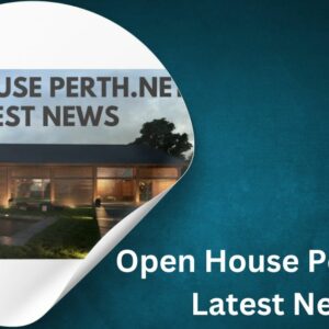 Open House Perth.net Latest News